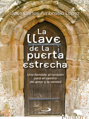 cover image of La llave de la puerta estrecha